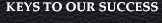 Our Keys to Suuccess in the Real Estate Business